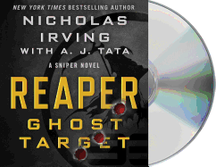 Reaper: Ghost Target: A Sniper Novel
