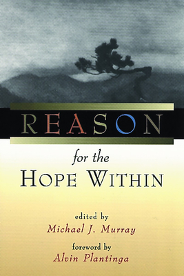 Reason for the Hope Within - Murray, Michael J (Editor)