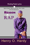 Reason -N- Rap: Spiritual Motivation for Life Performance