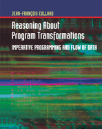 Reasoning about Program Transformations: Imperative Programming and Flow of Data