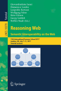 Reasoning Web. Semantic Interoperability on the Web: 13th International Summer School 2017, London, UK, July 7-11, 2017, Tutorial Lectures