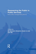 Reasserting the Public in Public Services: New Public Management Reforms