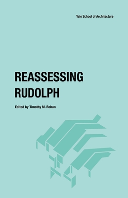 Reassessing Rudolph - Rohan, Timothy M (Editor), and Ashraf, Kazi K (Contributions by), and Cohen, Lizabeth (Contributions by)