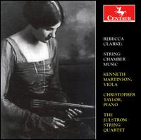 Rebecca Clarke: String Chamber Music - Andrea Molina (piano); Christopher Taylor (piano); Jay Zhong (violin); Julstrom String Quartet; Kenneth Martinson (viola);...