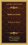 Rebecca Gratz: A Study in Charm