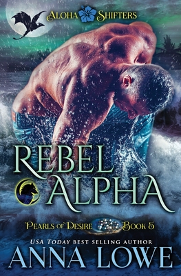 Rebel Alpha - Lowe, Anna