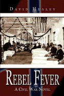 Rebel Fever: A Civil War Novel
