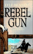 Rebel Gun - Brandt, Lyle