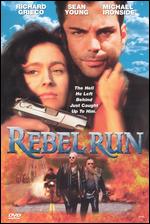 Rebel Run - George Mendeluk