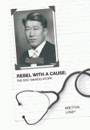 Rebel with a Cause: The Doc Nikaido Story