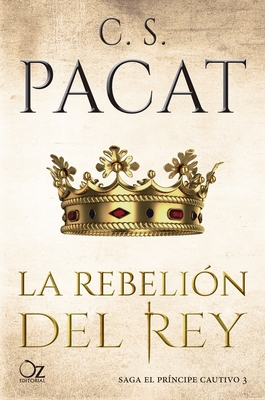 Rebeli?n del Rey - Pacat, C S