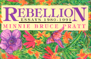 Rebellion: Essays, 1980-1991