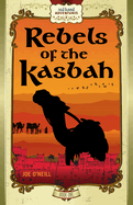 Rebels of the Kasbah: Red Hand Adventures, Book 1