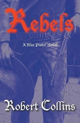 Rebels - Collins, Robert