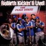 Rebirth: Kickin' It Live