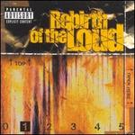 Rebirth of the Loud