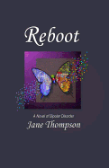 Reboot: A Novel of Bipolar Disorder
