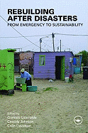 Rebuilding After Disasters: From Emergency to Sustainability