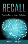 Recall: Face the Past or Forget the Future