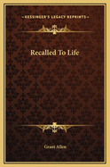 Recalled to Life