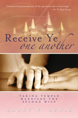 Receive Ye One Another - Lewis, Larry