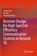 Receiver Design for High spectral efficiency Communication Systems in Beyond 5G