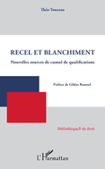 Recel et blanchiment: Nouvelles sources de cumul de qualifications