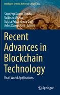 Recent Advances in Blockchain Technology: Real-World Applications