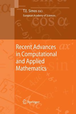 Recent Advances in Computational and Applied Mathematics - Simos, Theodore E (Editor)