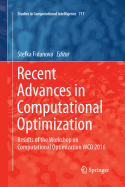 Recent Advances in Computational Optimization: Results of the Workshop on Computational Optimization Wco 2016