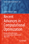 Recent Advances in Computational Optimization: Results of the Workshop on Computational Optimization WCO 2021