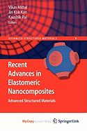 Recent Advances in Elastomeric Nanocomposites
