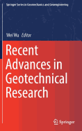 Recent Advances in Geotechnical Research