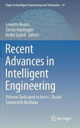Recent Advances in Intelligent Engineering: Volume Dedicated to Imre J. Rudas' Seventieth Birthday