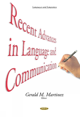 Recent Advances in Language & Communication - Martinez, Gerald M (Editor)