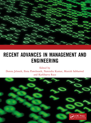 Recent Advances in Management and Engineering: Proceedings Ofrecent Advances in Management and Engineering - Paweloszek, Ilona (Editor), and Jelonek, Dorota (Editor), and Sabharwal, Munish (Editor)