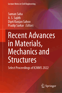Recent Advances in Materials, Mechanics and Structures: Select Proceedings of ICMMS 2022