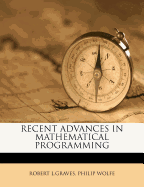 Recent Advances in Mathematical Programming