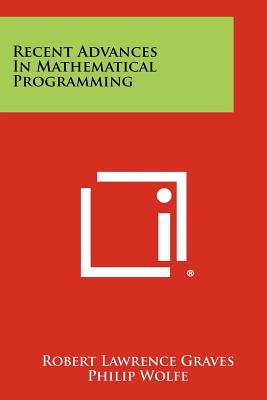 Recent Advances In Mathematical Programming - Graves, Robert Lawrence (Editor), and Wolfe, Philip (Editor)