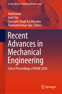 Recent Advances in Mechanical Engineering: Select Proceedings of Rame 2020