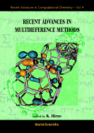 Recent Advances in Multireference Method: Recent Advances in Computational Chemistry V4
