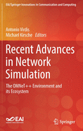 Recent Advances in Network Simulation: The Omnet++ Environment and Its Ecosystem