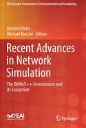 Recent Advances in Network Simulation: The Omnet++ Environment and Its Ecosystem