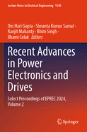 Recent Advances in Power Electronics and Drives: Select Proceedings of EPREC 2024, Volume 2
