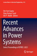 Recent Advances in Power Systems: Select Proceedings of EPREC-2021