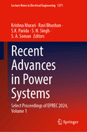 Recent Advances in Power Systems: Select Proceedings of EPREC 2024, Volume 1