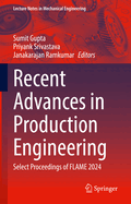 Recent Advances in Production Engineering: Select Proceedings of FLAME 2024