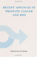Recent Advances in Prostate Cancer and BPH - Schroder, F H (Editor)