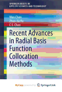 Recent Advances in Radial Basis Function Collocation Methods