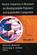 Recent Advances in Research on Biodegradable Polymers and Sustainable Compositesvolume I
